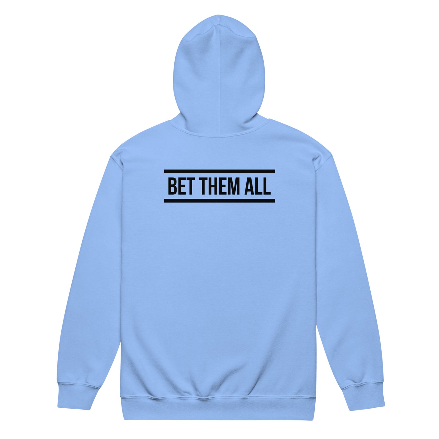 Bet Them All Hoodie