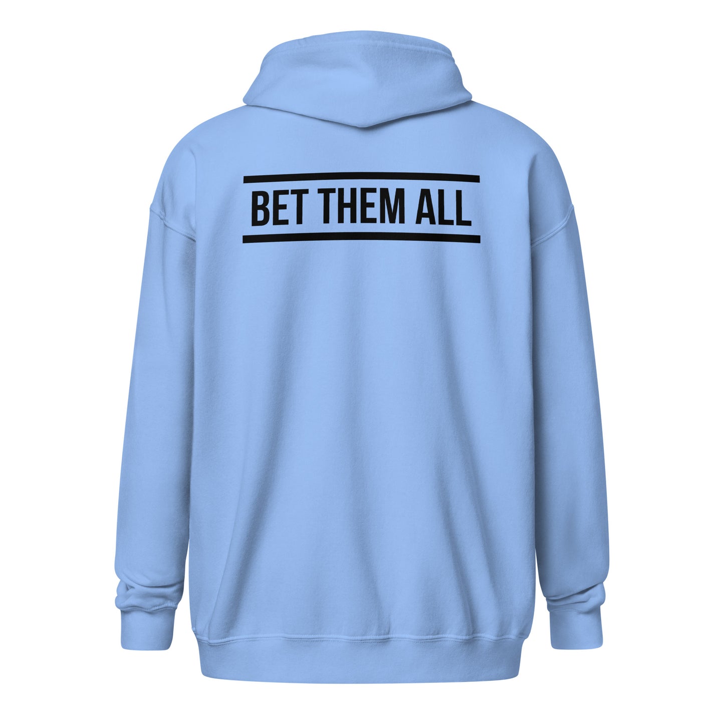 Bet Them All Hoodie