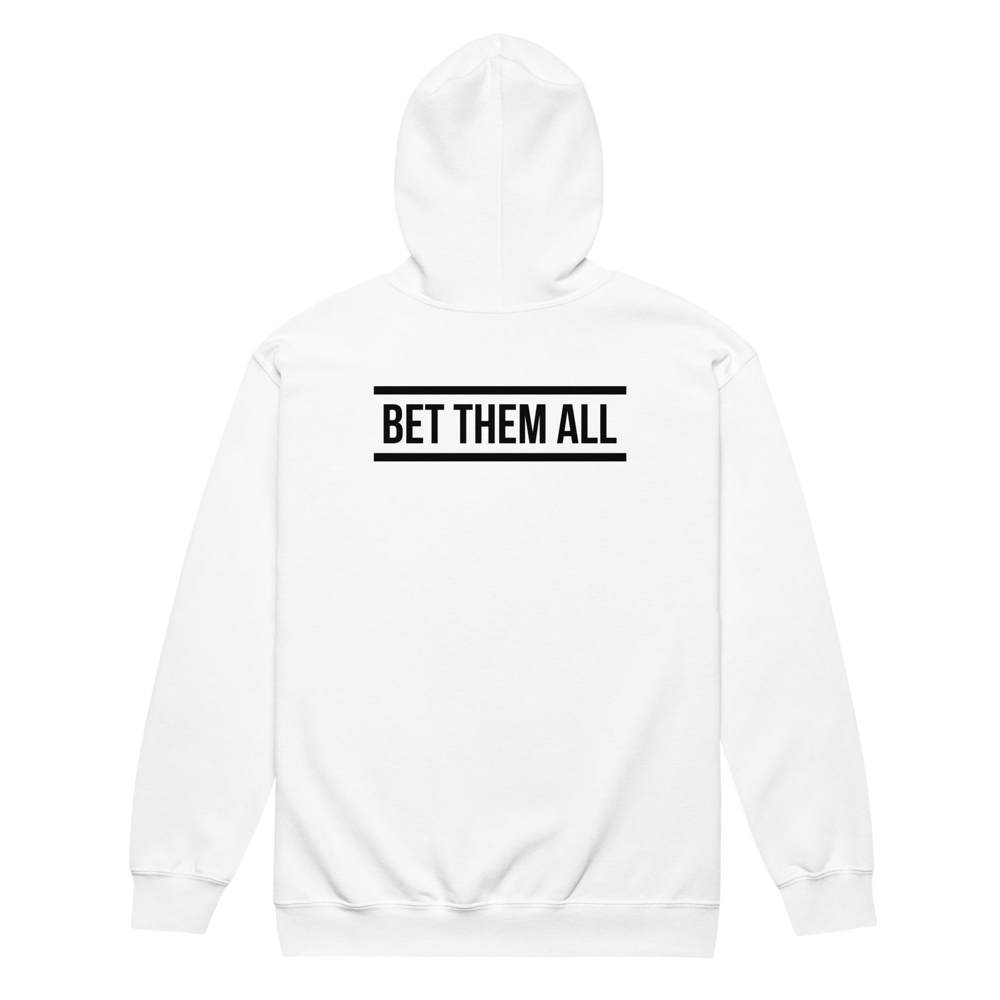 Bet Them All Hoodie