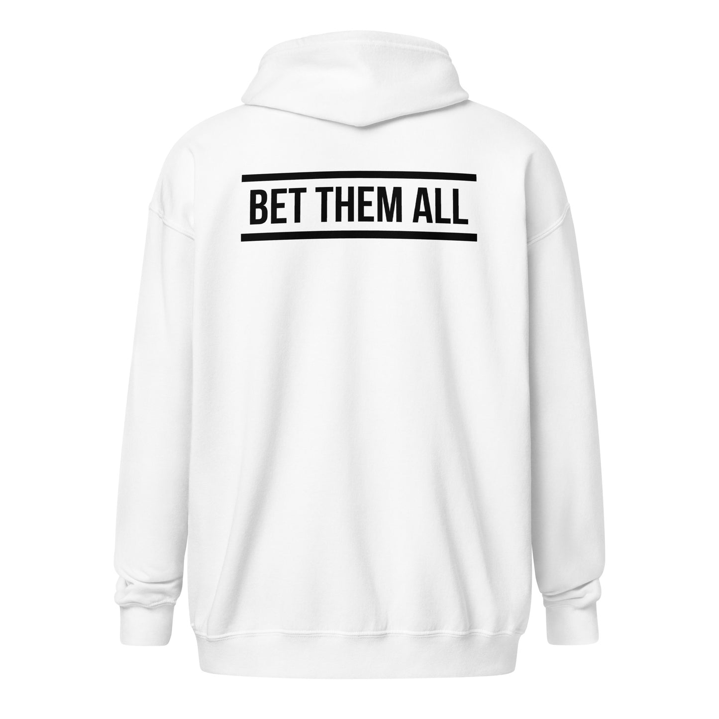 Bet Them All Hoodie