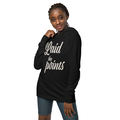 Laid the Points (Hooded Long Sleeve Tee)