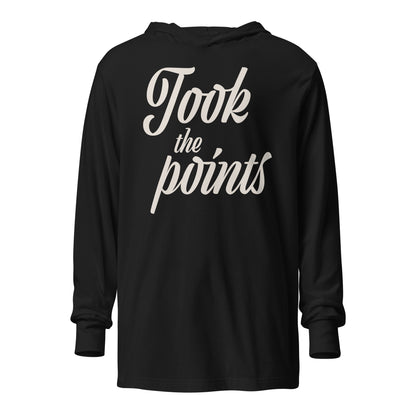 Took the Points (Hooded Long Sleeve Tee)