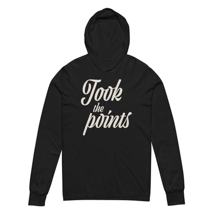 Took the Points (Hooded Long Sleeve Tee)