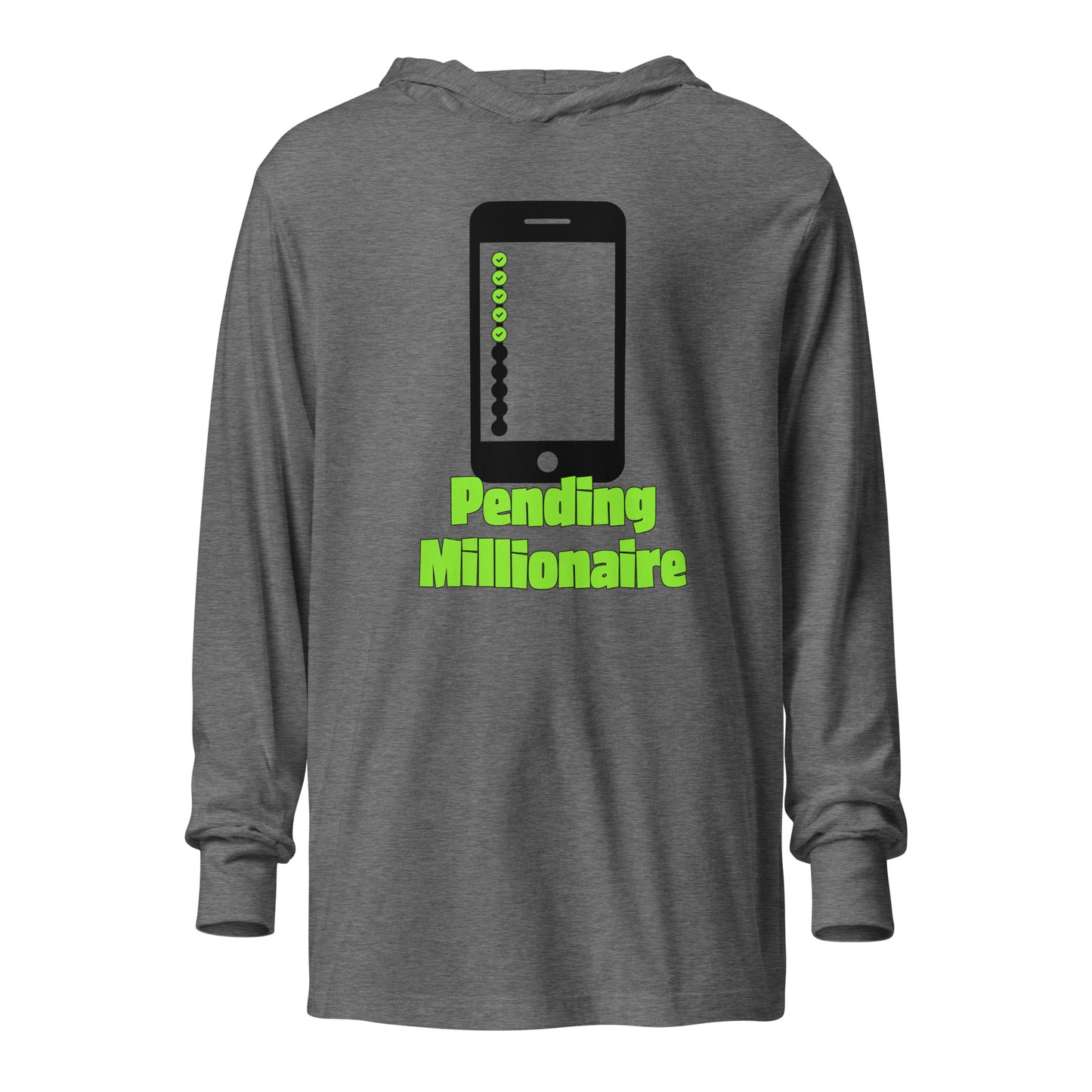 Pending Millionaire (Hooded Long Sleeve Tee)