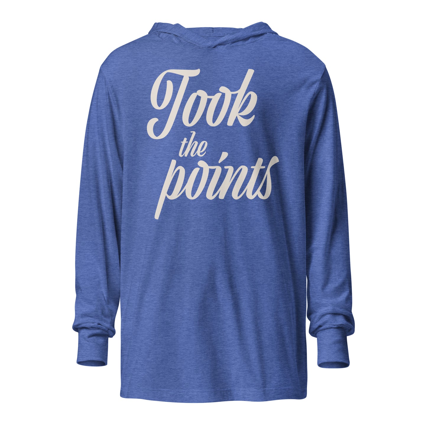 Took the Points (Hooded Long Sleeve Tee)